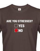 Pánské tričko Are you stressed? - ideální tričko do práce