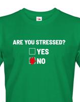 Pánské tričko Are you stressed? - ideální tričko do práce