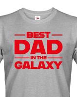 Pánské tričko Best Dad In The Galaxy -  originální dárek