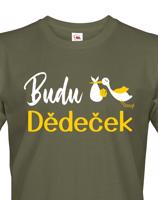 Pánské tričko Budu dědeček- ideální dárek pro budoucího dědečka