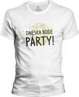 Pánské tričko Dneska bude párty