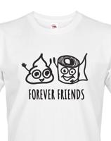 Pánské tričko Forever Friends - vtipný a originální potisk pro rebely