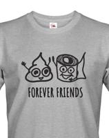 Pánské tričko Forever Friends - vtipný a originální potisk pro rebely