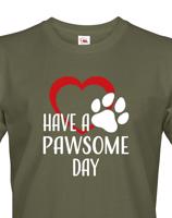 Pánské tričko Have a pawsome day