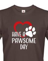 Pánské tričko Have a pawsome day