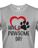 Pánské tričko Have a pawsome day