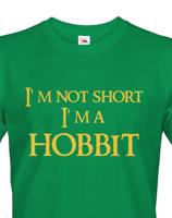 Pánské tričko "I am not short I am Hobbit" -  Nejsem malý, jsem hobit