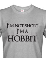 Pánské tričko "I am not short I am Hobbit" -  Nejsem malý, jsem hobit