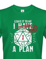 Pánské tričko I had a plan - ideální dárek pro hráče