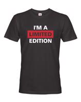 Pánské Tričko  I´a m limited edition - skvělé narozeninové triko
