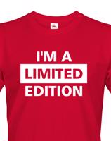 Pánské Tričko  I´a m limited edition - skvělé narozeninové triko