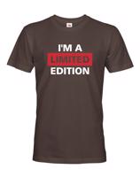 Pánské Tričko  I´a m limited edition - skvělé narozeninové triko