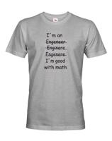 Pánské tričko  I´m good with math - pro milovníky matematiky