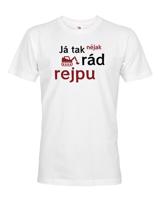 Pánské tričko - Já to nějak rád rejpu