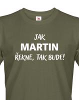 Pánské tričko - Jak řekne, tak bude