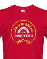 Pánské tričko Jak u blbečků na dvorečku