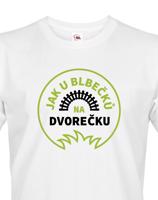 Pánské tričko Jak u blbečků na dvorečku