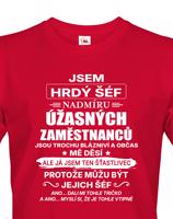 Pánské tričko Jsem hrdý šéf- dárek na narozeniny či Vánoce