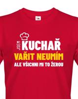 Pánské tričko Jsem kuchař, vařit neumím, ale všichni mi to žerou