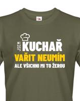 Pánské tričko Jsem kuchař, vařit neumím, ale všichni mi to žerou