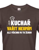 Pánské tričko Jsem kuchař, vařit neumím, ale všichni mi to žerou