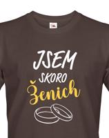 Pánské tričko Jsem skoro ženich - Skvělý dárek na rozloučenou se svobodou
