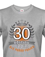 Pánské  tričko k 30. narozeninám - ideální dárek k 30. narozeninám