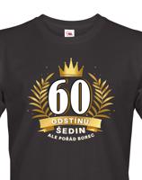 Pánské  tričko k 60. narozeninám - ideální dárek k 60. narozeninám
