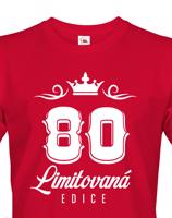 Pánské tričko k 80. narozeninám Limitovaná edice - dárek na 80. narozeniny