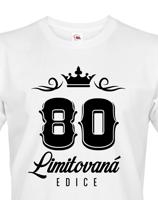 Pánské tričko k 80. narozeninám Limitovaná edice - dárek na 80. narozeniny