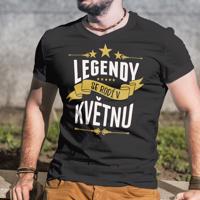 Pánské tričko k narozeninám Legendy se rodí