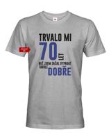 Pánské tričko k narozeninám trvalo 70 let než jsem začal vypadat takhle skvěle