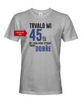 Pánské tričko k narozeninám trvalo XX let než jsem začal vypadat takhle skvěle