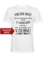 Pánské tričko k narozeninám Všichni muži jsou si rovni...