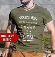Pánské tričko k narozeninám Všichni muži jsou si rovni...