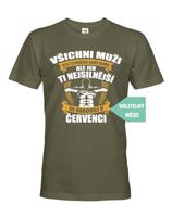 Pánské tričko k narozeninám Všichni muži jsou si rovni...