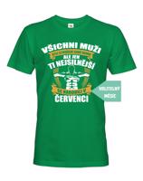 Pánské tričko k narozeninám Všichni muži jsou si rovni...