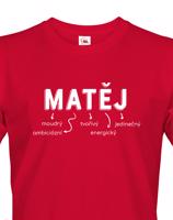 Pánské tričko k svátku s jménem Matěj