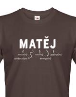 Pánské tričko k svátku s jménem Matěj