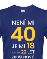 Pánské  tričko ke 40. narozeninám - ideální dárek ke 40. narozeninám