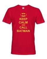 Pánské tričko - Keep calm and call Batman