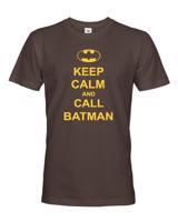 Pánské tričko - Keep calm and call Batman