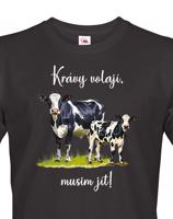 Pánské tričko Krávy volají, musím jít.