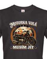 Pánské tričko Motorka volá - Tričko pro motorkáře