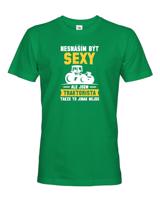 Pánské tričko - Nesnáším být sexy, ale jsem traktorista