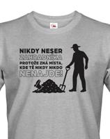 Pánské tričko – Nikdy neser zahradníka