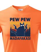 Pánské tričko - Pew Pew madafakas!  - ideální dárek