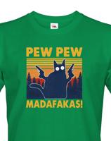 Pánské tričko - Pew Pew madafakas!  - ideální dárek