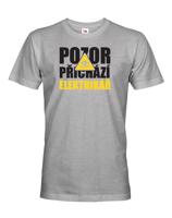 Pánské tričko - Pozor přicichází elektrikář  - ideální dárek k narozeninám