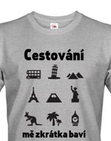 Pánské tričko pro cestovatele Cestování mě zkrátka baví